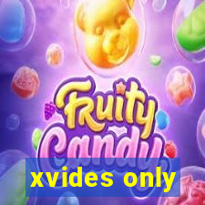 xvides only